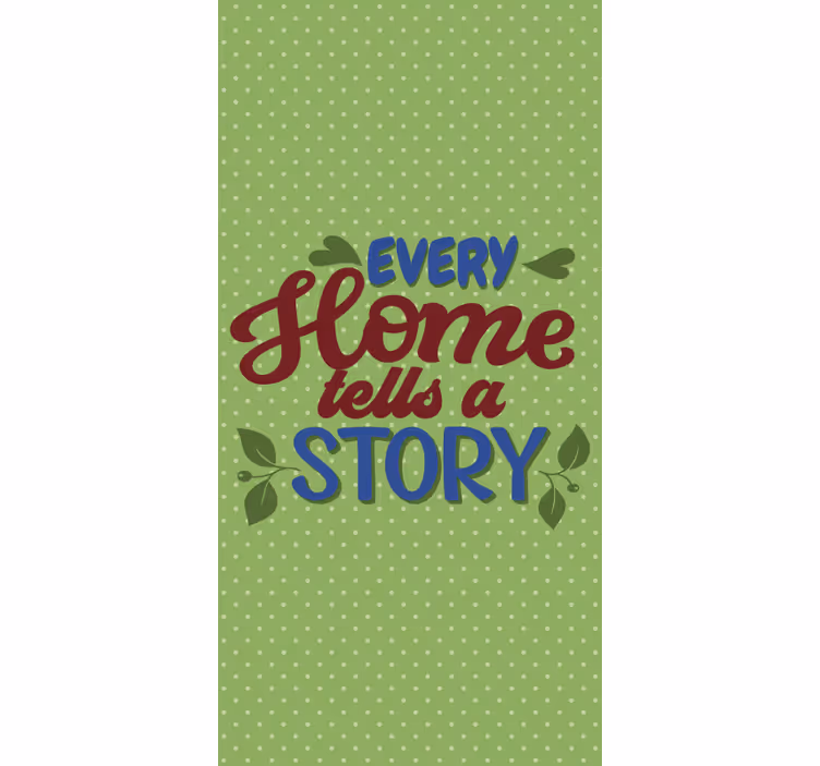 Every Home Tells Story text blind - TenStickers