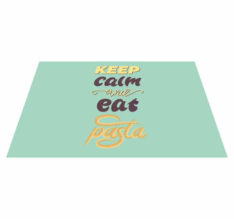 Placemats with quote keep calm and eat pasta - TenStickers