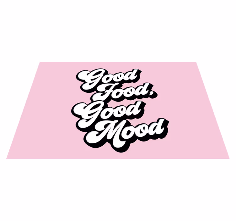 Placemats with quote good food is good mood - TenStickers