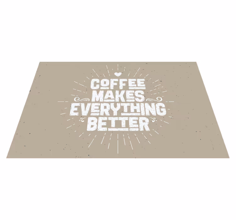 Placemats with quote coffee inspires greatness - TenStickers