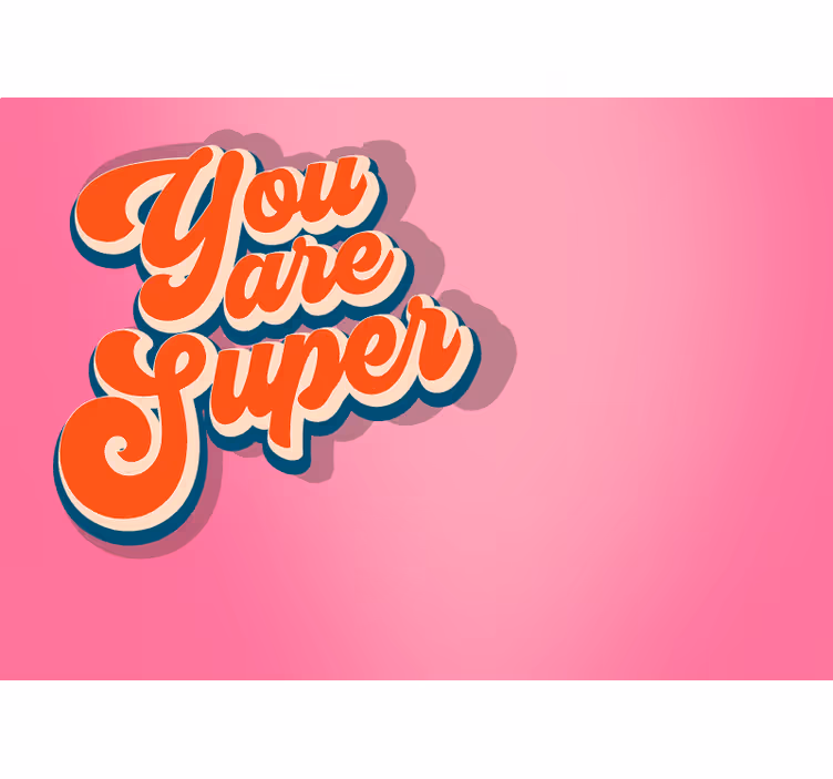 You Are Super wall mural text - TenStickers