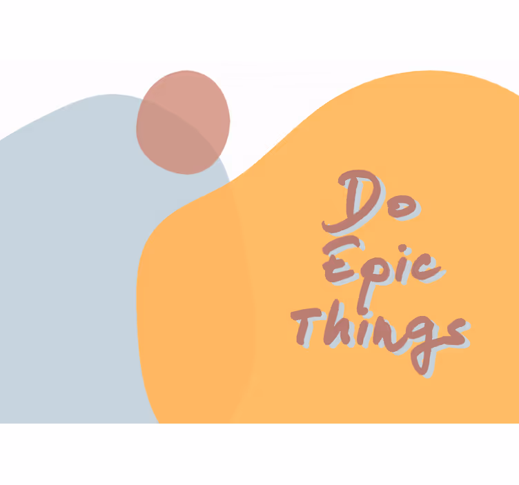 Wall mural text do epic things - TenStickers