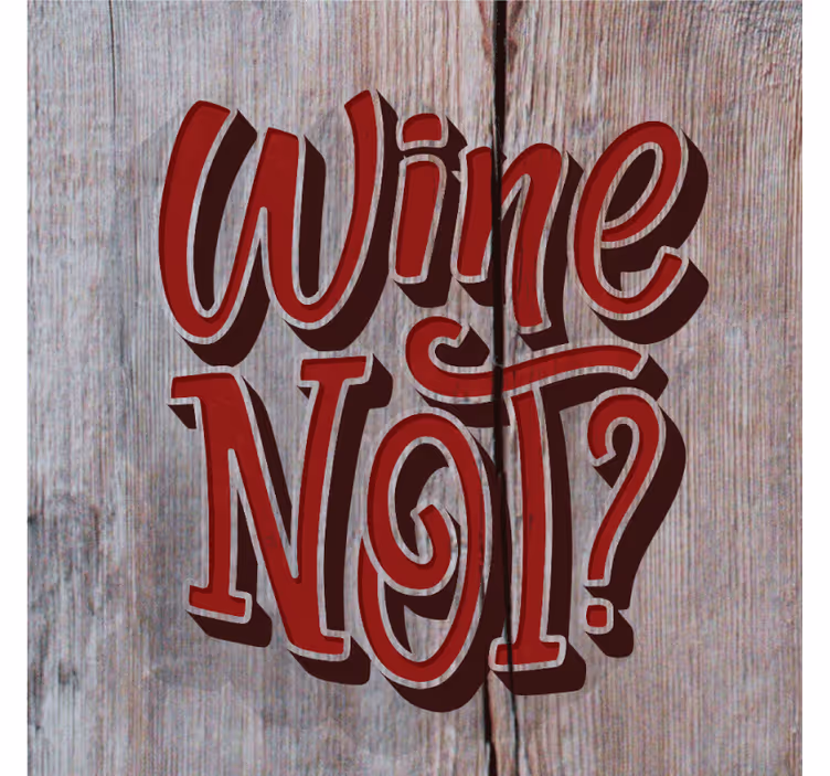 Playful wine quote text coasters - TenStickers