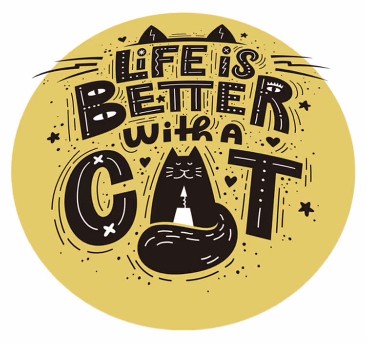 Animal vinyl carpet life is better with cats - TenStickers