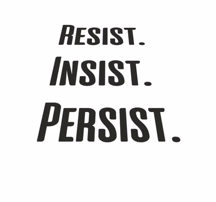 Custom vinyl carpet endure, insist, persist - TenStickers