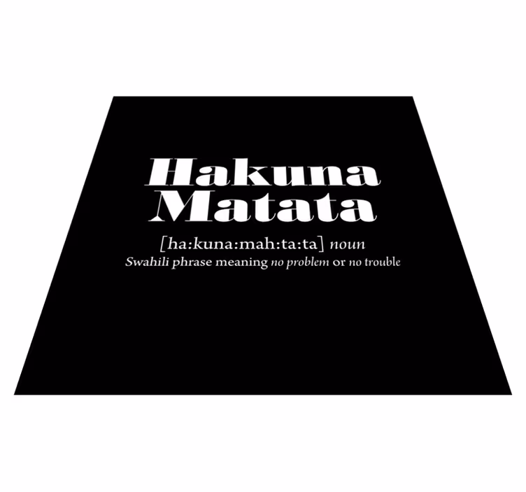 Custom vinyl carpet no worries design - TenStickers