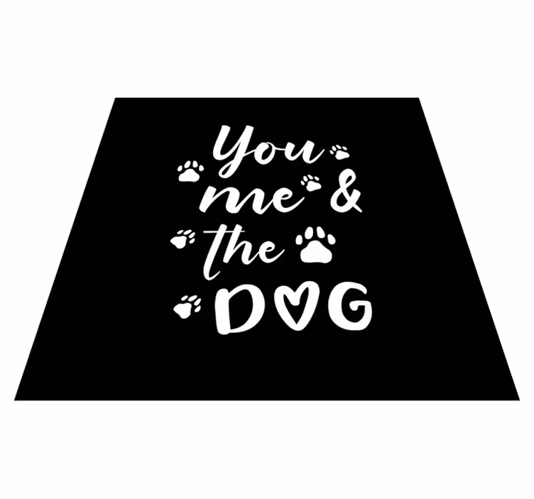Custom vinyl carpet you me and the dog - TenStickers