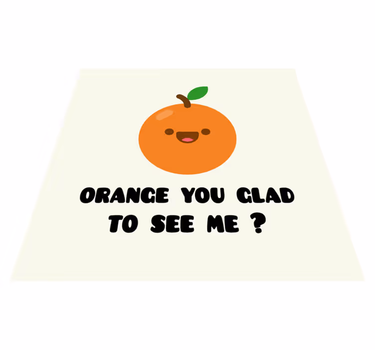 Custom vinyl carpet with a funny orange quote - TenStickers