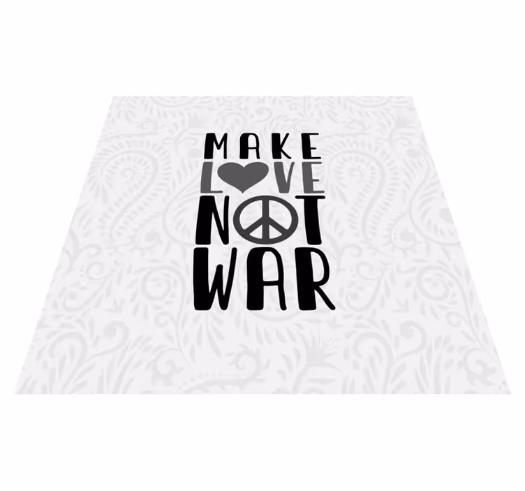 Custom vinyl carpet make love not war - TenStickers