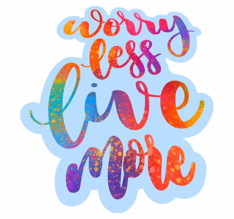 Worry Less Live More custom vinyl carpet - TenStickers