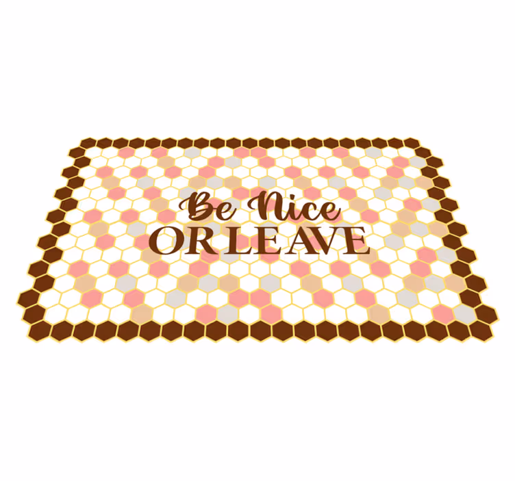 Be Nice Leave custom vinyl carpet - TenStickers