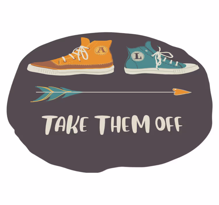 TAKE THEM OFF custom vinyl carpet - TenStickers
