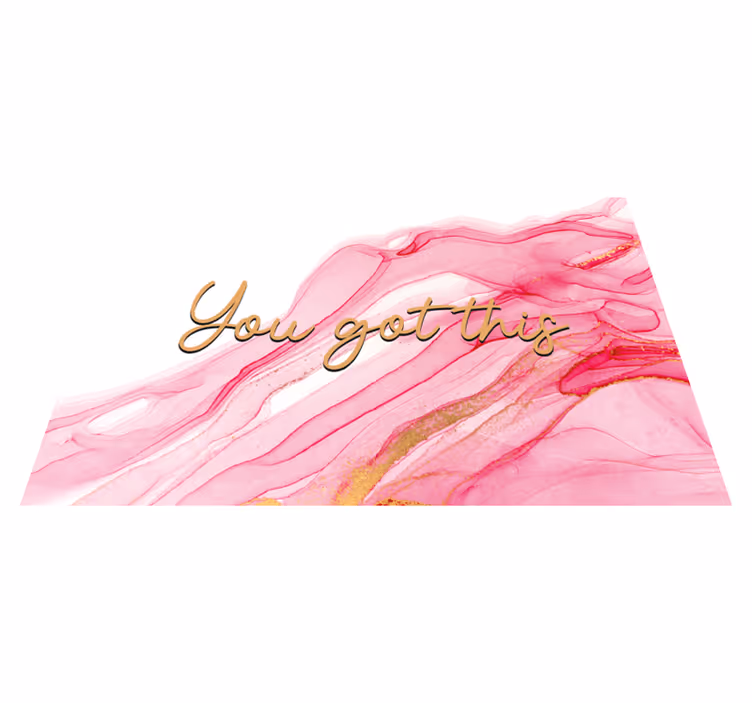 You Got This custom vinyl carpet - TenStickers