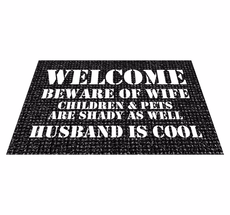 Humorous entrance welcome custom vinyl carpet - TenStickers