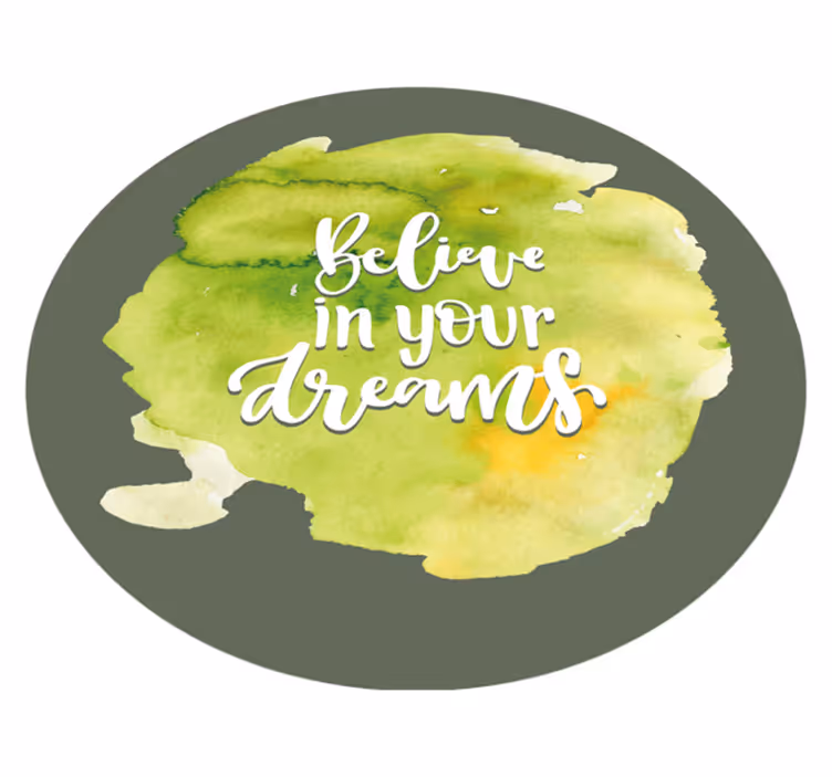 Believe In Dreams custom vinyl carpet - TenStickers
