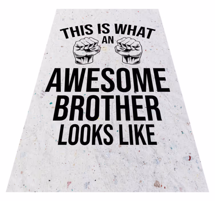 AWESOME BROTHER LOOKS custom vinyl carpet - TenStickers