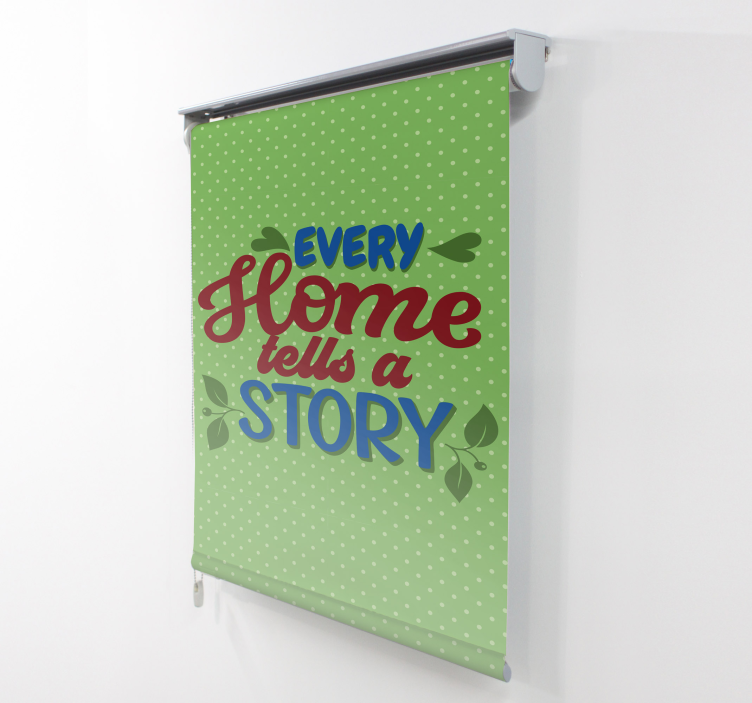 Every Home Tells Story text blind - TenStickers
