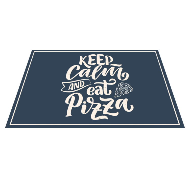 Placemats with quote calm pizza is happiness - TenStickers