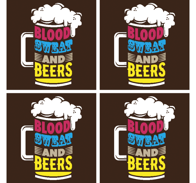 Blood, sweat and beer beer mats - TenStickers