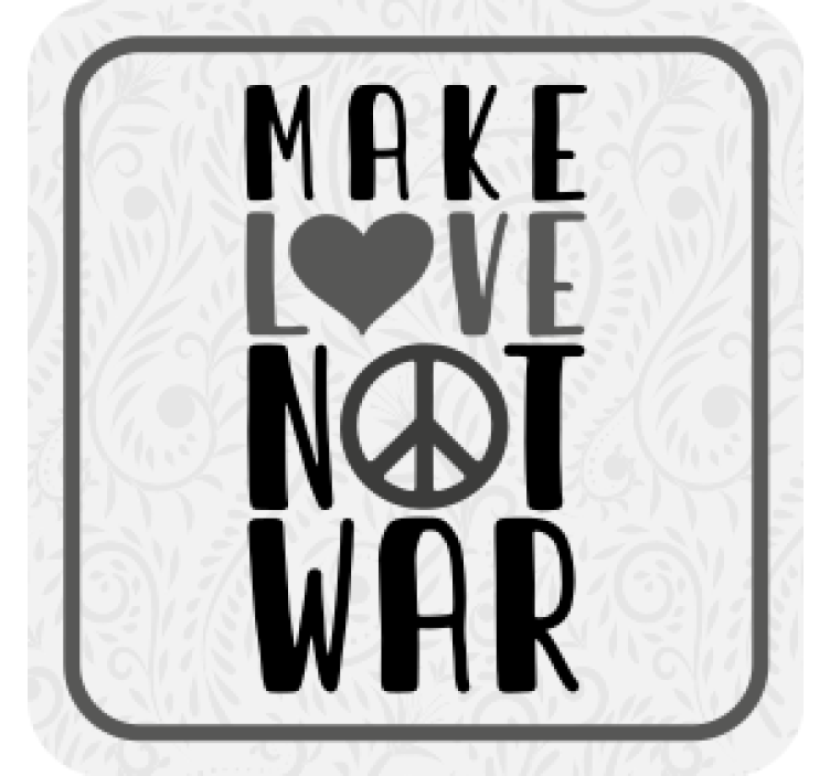 Text coasters make love peaceful message - TenStickers