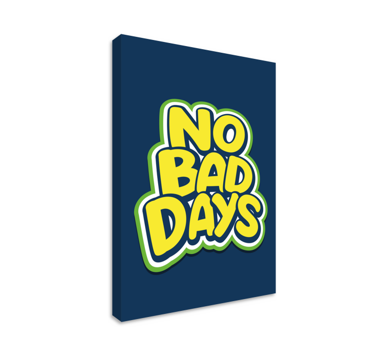 No bad days text teen canvas prints - TenStickers