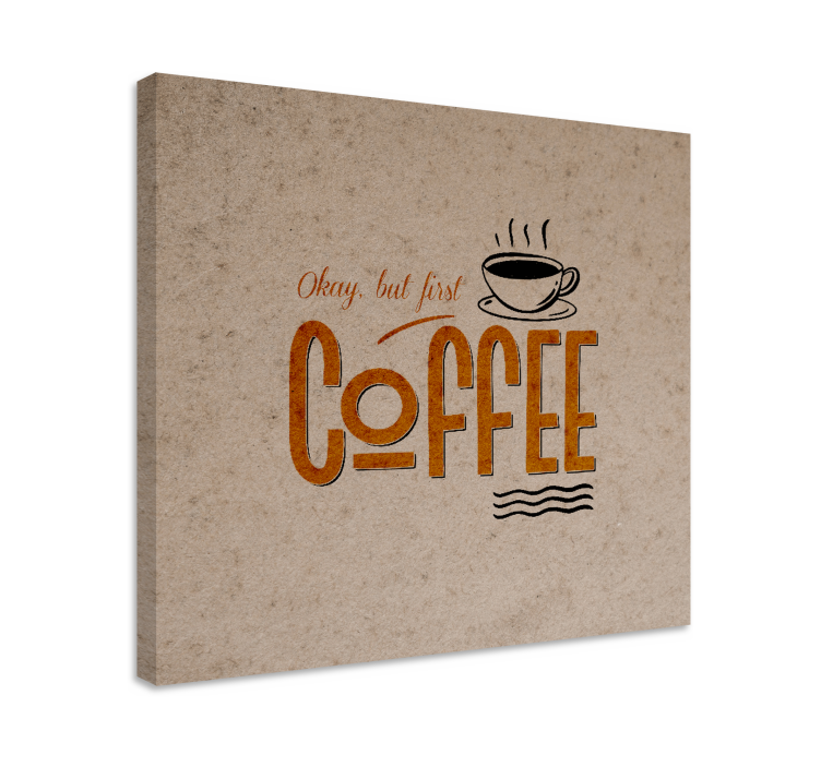 Quote canvas coffee motivation artwork - TenStickers