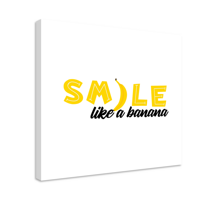 Smile like banana quote canvas - TenStickers