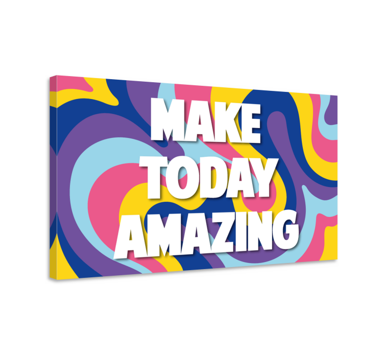 Make today amazing quote canvas - TenStickers