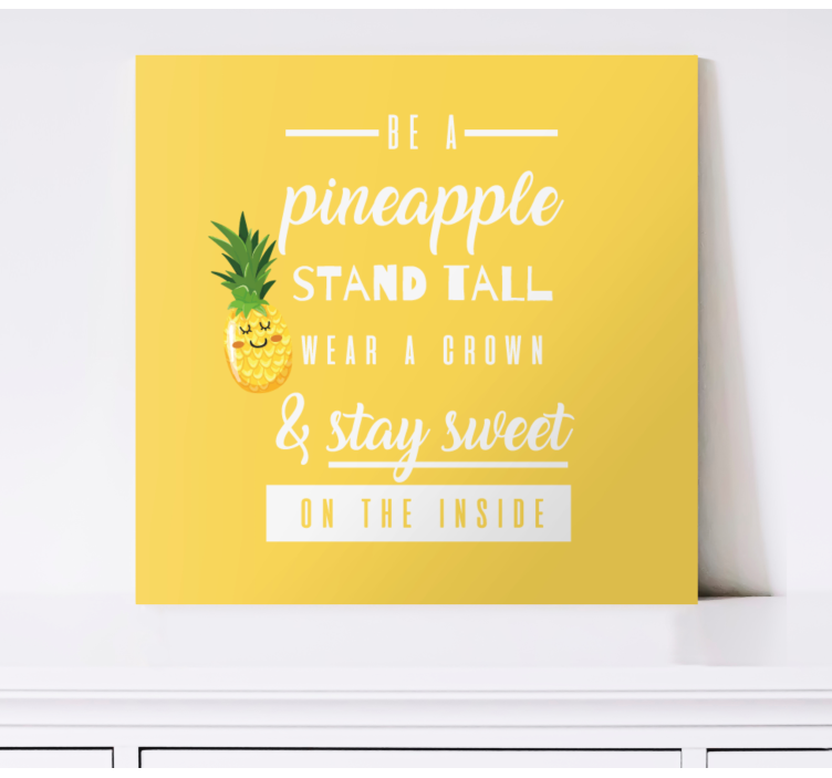 Funny quote with Pineapple  quote canvas art - TenStickers
