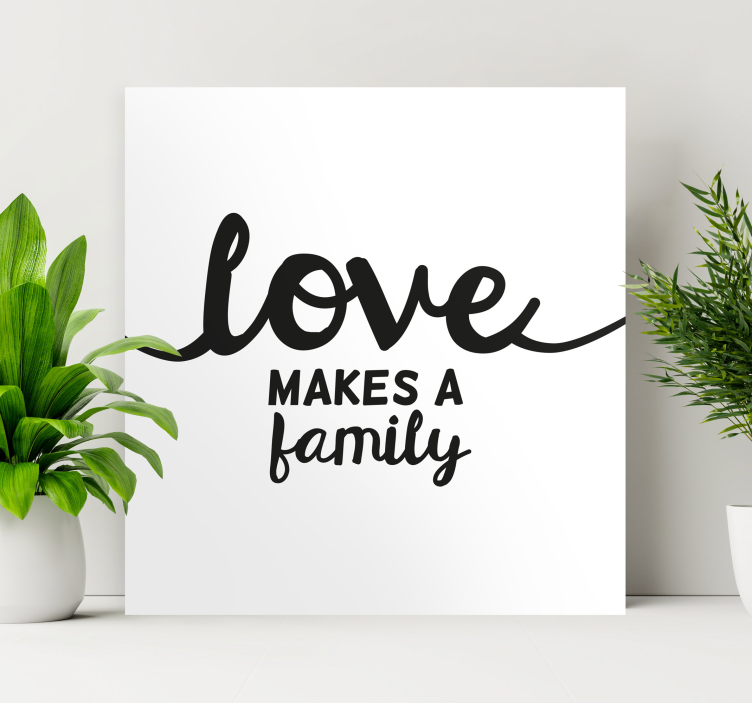 Love makes a family quote canvas wall art - TenStickers