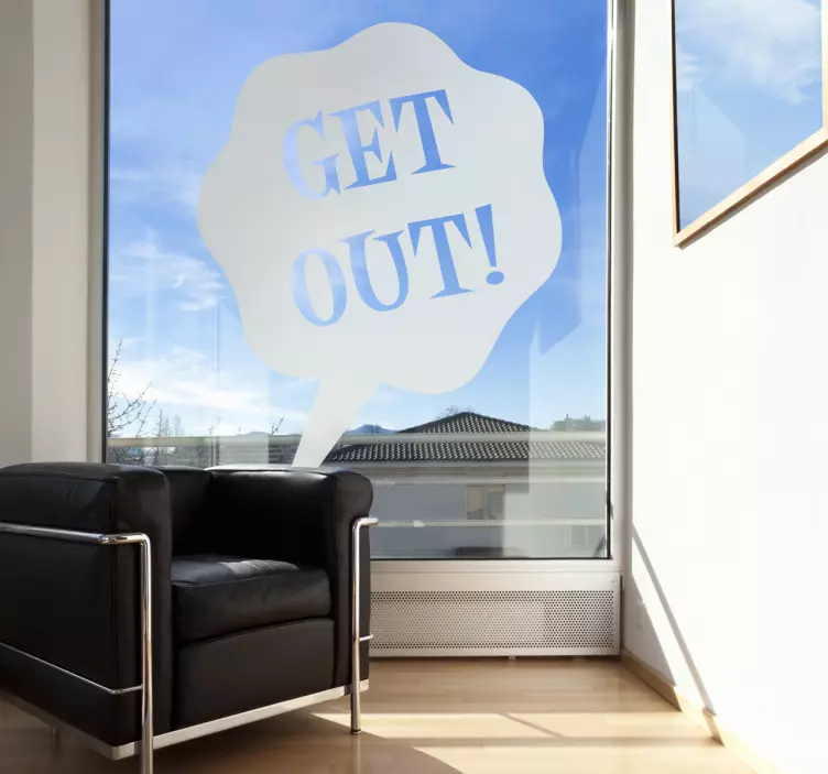 GET OUT! wall stickers quotes - TenStickers