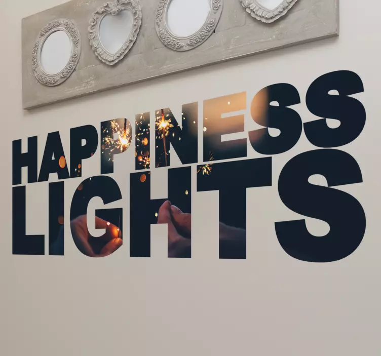 Happiness Is All About Lights wall stickers quotes - TenStickers