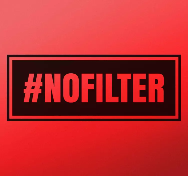 Hashtag no filter text wall sticker - TenStickers