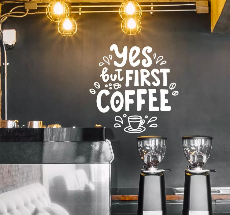 ok first coffee drink sticker - TenStickers