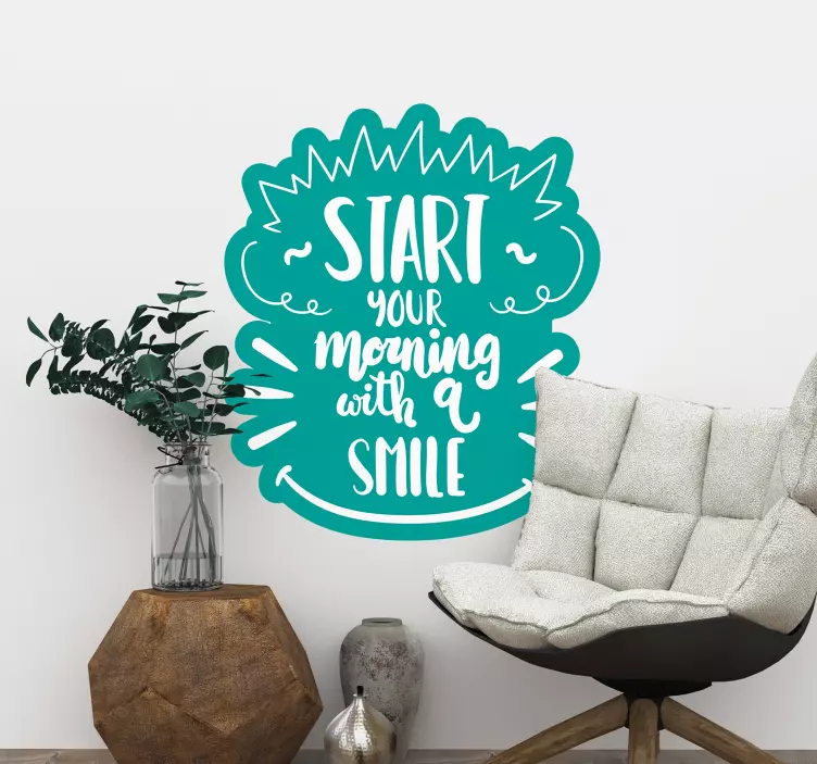 START YOUR MORNING WITH SMILE wall stickers quotes - TenStickers
