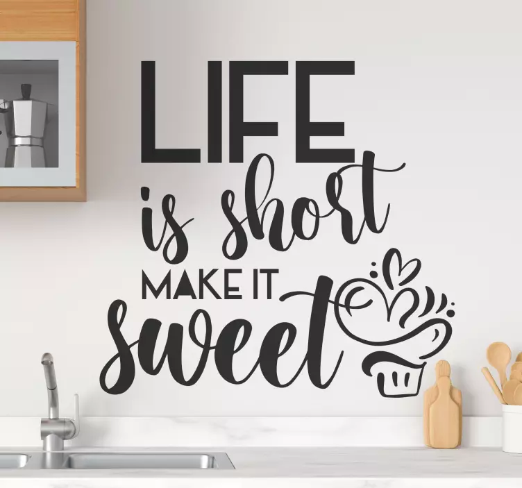 Wall stickers quotes life is sweet - TenStickers