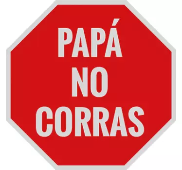 Pegatina para coches papá no corras car sticker - TenStickers