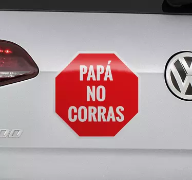 Pegatina para coches papá no corras car sticker - TenStickers
