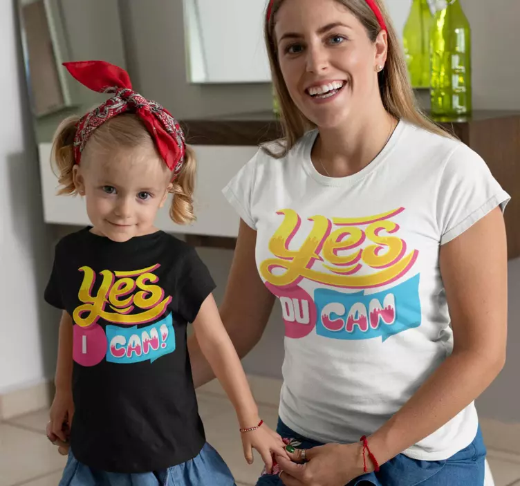 Yes you Can Mother kids shirt - TenStickers
