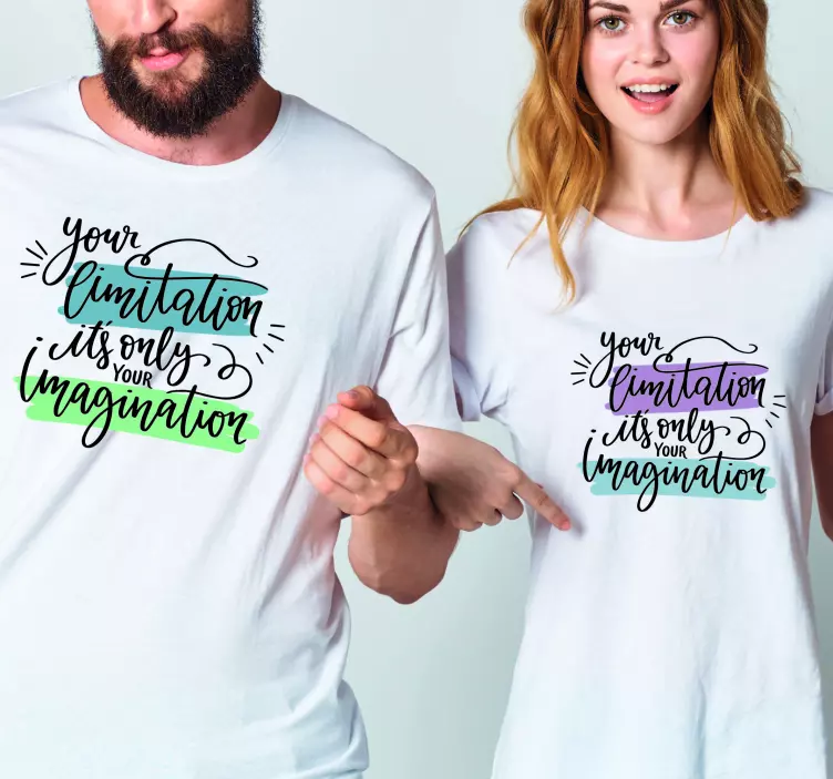 Your Limitation Imagination Quote couple t -shirts - TenStickers