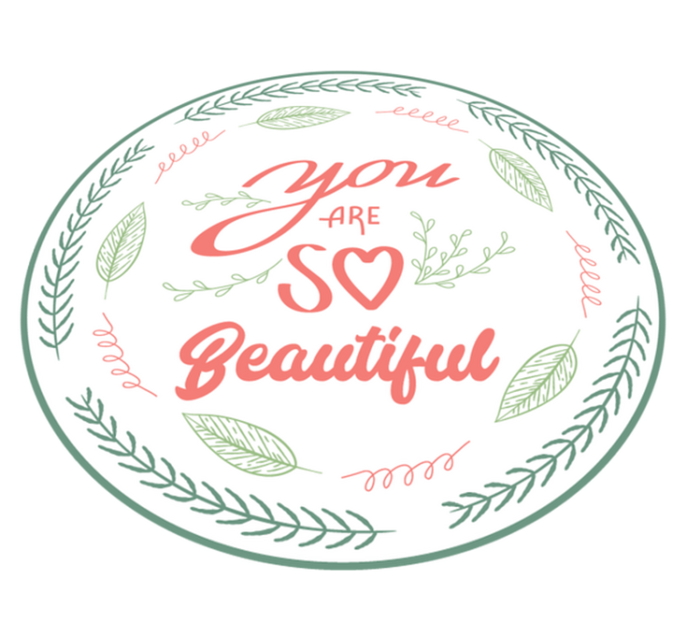 You are so beautiful floral wreath custom vinyl carpet - TenStickers