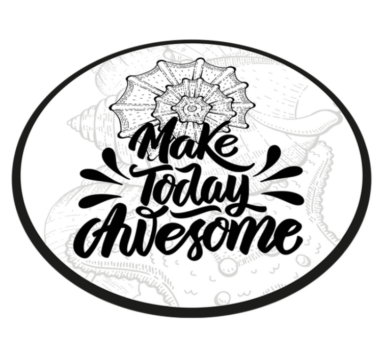 Make Today Awesome custom vinyl carpet - TenStickers