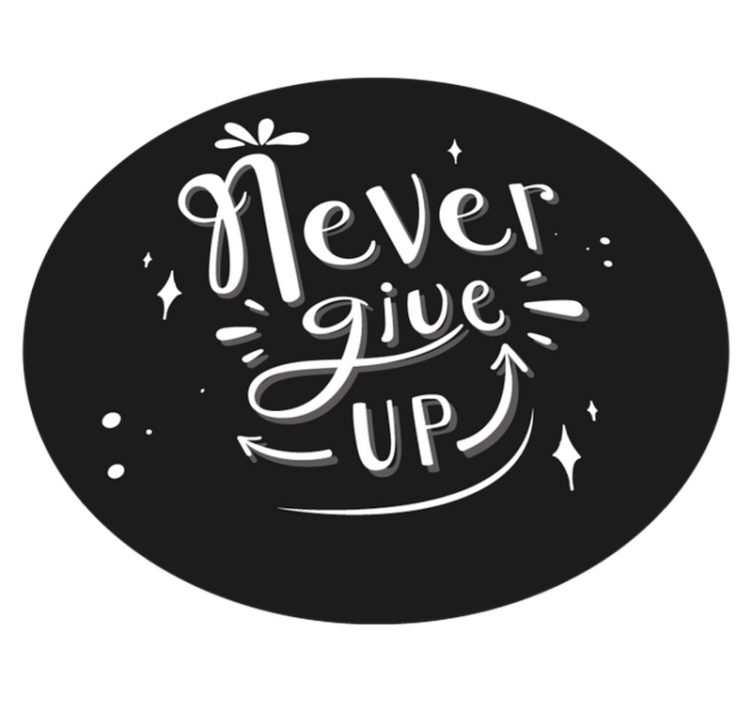 Custom vinyl carpet black design never give up - TenStickers