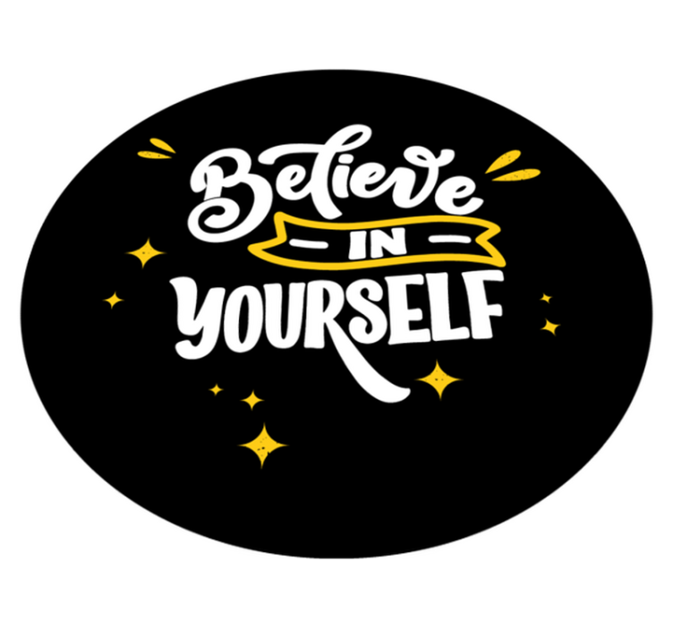 Believe in yourself black design custom vinyl carpet - TenStickers