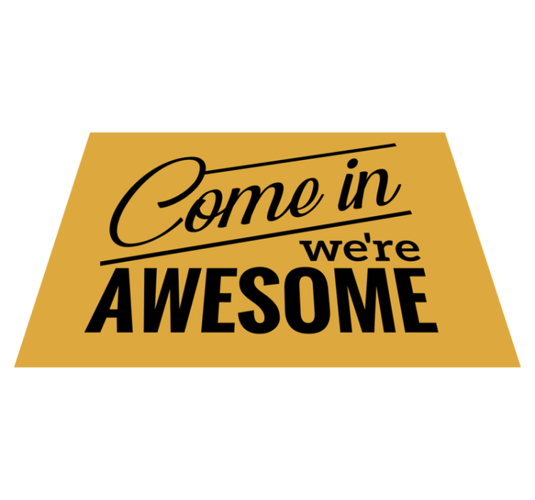Come in we're awesome custom vinyl carpet - TenStickers
