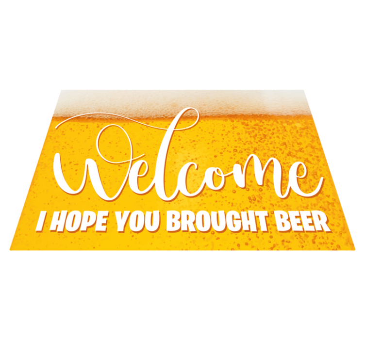 I hope you brought beer entrance hall vinyl carpet - TenStickers