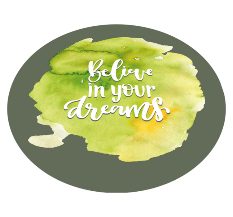 Believe In Dreams custom vinyl carpet - TenStickers