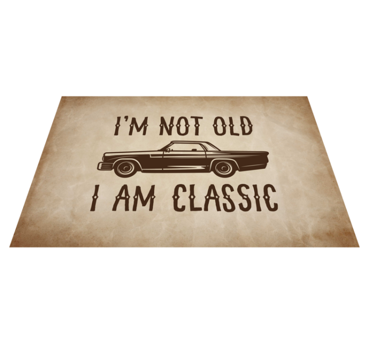 I'M NOT OLD custom vinyl carpet - TenStickers