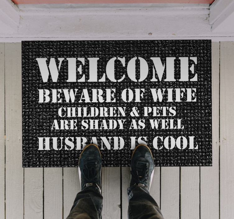 Humorous entrance welcome custom vinyl carpet - TenStickers