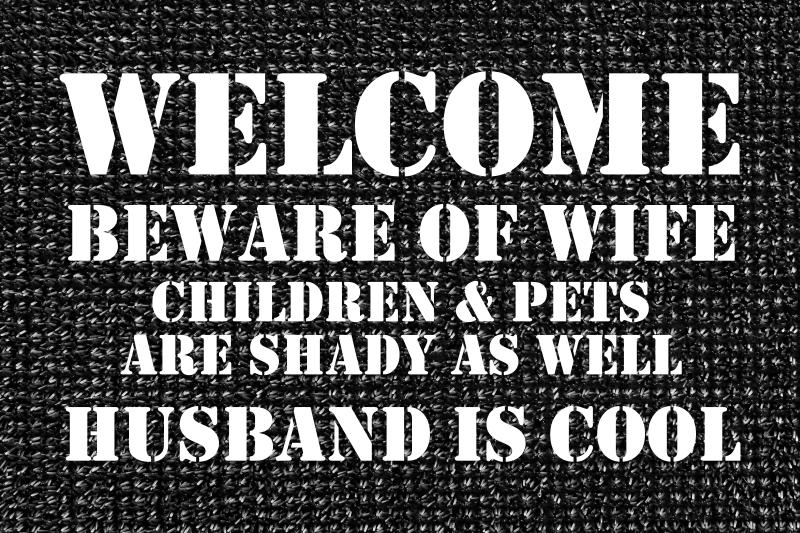 Humorous entrance welcome custom vinyl carpet - TenStickers